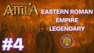 Total War: Attila - Eastern Roman Empire Legendary Campaign - Ep.4 - Shrewd Diplomacy