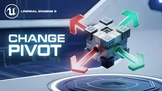 How to Change the Pivot Point of a Mesh in Unreal Engine 5