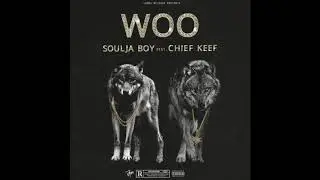 Soulja Boy ft. Chief Keef - Woo