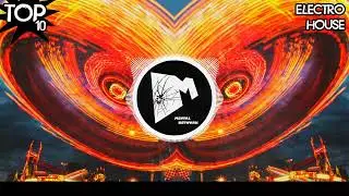 Top 10 Electro House Drops | August 2023