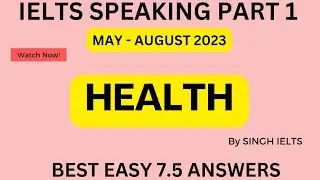 IELTS Speaking, часть 1, тема: Здоровье | Май-август 2023 г.