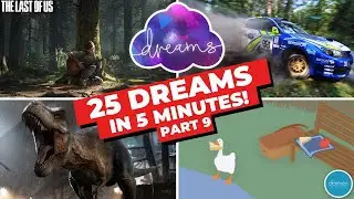 Dreams | Ps4 | 25 Awesome Dreams In 5 Minutes | Part 9