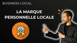 Personal Branding Local : Devenez LE Professionnel de Votre Zone ! - [Capsule #21]