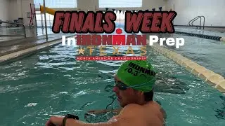 Road to Ironman- Finals Week | Episode 3
