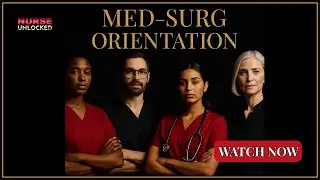 Med Surg Orientation Part 1