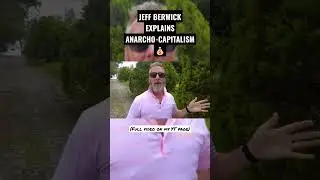 ANARCHO-CAPITALISM For Beginners!? 👀 Jeff Berwick