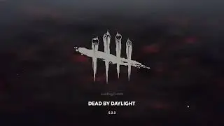 launching dead by daylight