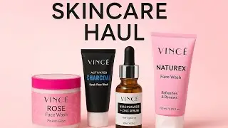 Vince Skincare Review 2025 | Rose Face Wash, Charcoal Cleanser & Niacinamide Serum