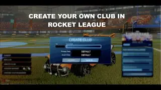 How to create a club/invite friends in Rocket League(after F2P update)