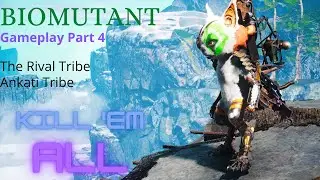 Biomutant Part 4 The Rival Tribe | Ankati Tribe