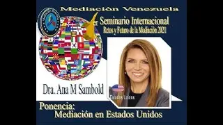 Mediaci&oacute;n en Los Estados Unidos Dra Ana M Sambold