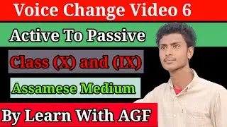 Voice Change In English Grammar Assamese Medium 📕 Class X and IX English Grammar By Learn With AGF 