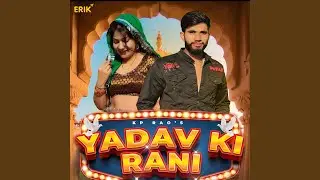 Yadav ki Rani