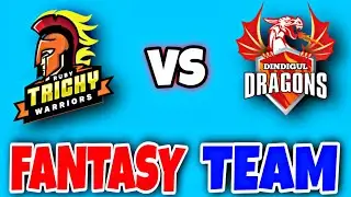 Ruby Trichy Warriors Vs Dindigul Dragons Today Fantasy Team