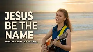 Jesus Be The Name - Elevation Worship (Cover by Janetta)
