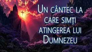 Vocea ei din acest cântec i-a ajutat pe toți să simtă prezența vie a lui Dumnezeu.