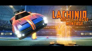 Lachinio | Rocket League Montage | Edited by MrMadPie24