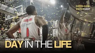 DAY IN THE LIFE - Antonius Cleveland