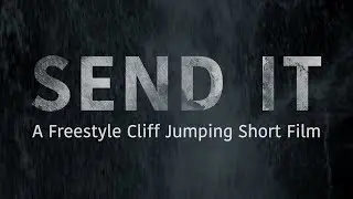 SEND IT | Freestyle Cliff Jumping Trailer