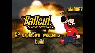 Fallout New Vegas OP Explosive build guide