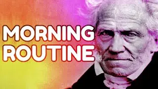 SCHOPENHAUER: The Importance of Getting Up Early (Don't Waste Your Morning)