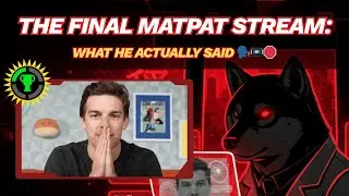 The Final MatPat Stream: What He Actually Said 🗣️📼🛑 | Lore Lab Tokyo