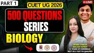 500+ most expected questions Biology Part 1 | CUET UG 2026 | Priyanshi Jain Forensic Science