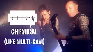 SHIV-R - Chemical (live multi-cam)