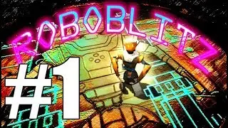 Gonna Play RoboBlitz - EP 1 - 