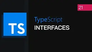 #21 - Interfaces | TypeScript Tutorial