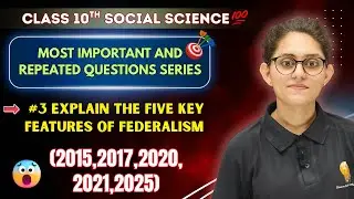 🔥Explain 5 Features of Federalism |  Class 10 SST Most Important Question Series | Nishita Dogney |