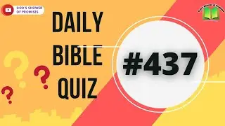 437. Daily Bible Quiz | Daily Bible Questions | 17.07.2022
