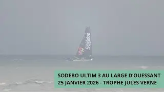 Sodebo Ultim 3 au large d'Ouessant apr&egrave;s l'arriv&eacute;e du Troph&eacute;e Jules Verne - 25/01/2026