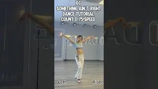 #xg something ain't right mirrored dance tutorial #kpopfyp #kpopdancetutorial #tutorial #xgcomeback