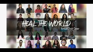 Michael Jackson - Heal the world - Virtual Choir Version