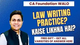 ✍Law Writing Practice | Kaise Likhe | Kitna Likhe | CA Foundation | CA Nikesh Agrawal 🎯