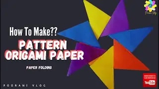 #poorani_vlog Origami Pattern Make Easy Step By Step|Poorani Vlog Origami paper Folding|#paper_craft