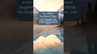 It&rsquo;s OK if you need help even strong people need support sometimes. Asking support is choosing care.
