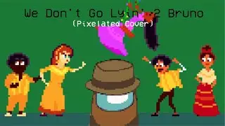 We Don't Go Lyin 2 Bruno Pixelated Cover | Mashup