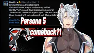 PERSONA 5 IS COMING BACK | Reacting to Identity V News