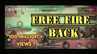 Free fire is back 100 million views ? #ff #ffviral #freefire #freefireback #totalgaming #desigamer