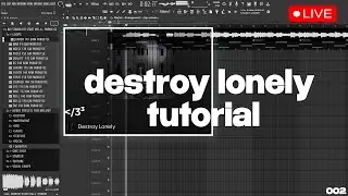 HOW TO MAKE broken hearts BEAT for DESTROY LONELY | FL studio Tutorial