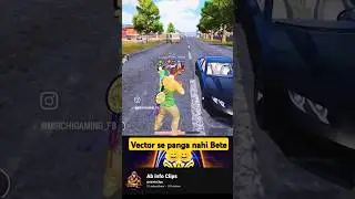 vector se panga nahi Bete 😄#shortvideo #bgmi#comedy
