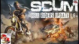 SCUM Update 0.6 Hellriders 22/09