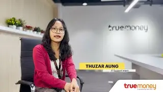 Thuzar Aung (IT Support Intern) @ FinTech Innovator Program (Batch 1) #TrueMoneyMyanmar #internship