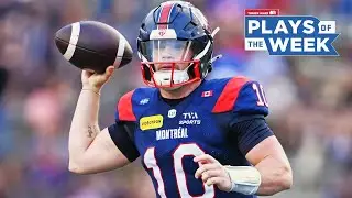 CFL Plays of the Week - Week 7, 2025