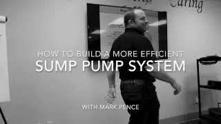 How To Build A More Efficient Sump Pump System