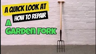 Garden Fork Repair - Tools needed