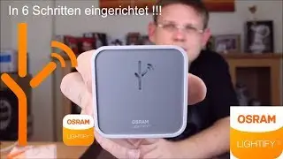 OSRAM LIGHTIFY Wlan Lichtsysteme Installation und Einrichtung in 6 Schritten