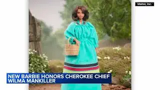 Barbie unveils Wilma Mankiller doll honoring first female Cherokee Nation Principal Chief